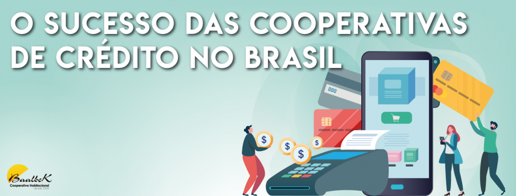 O sucesso das cooperativas de crédito no Brasil